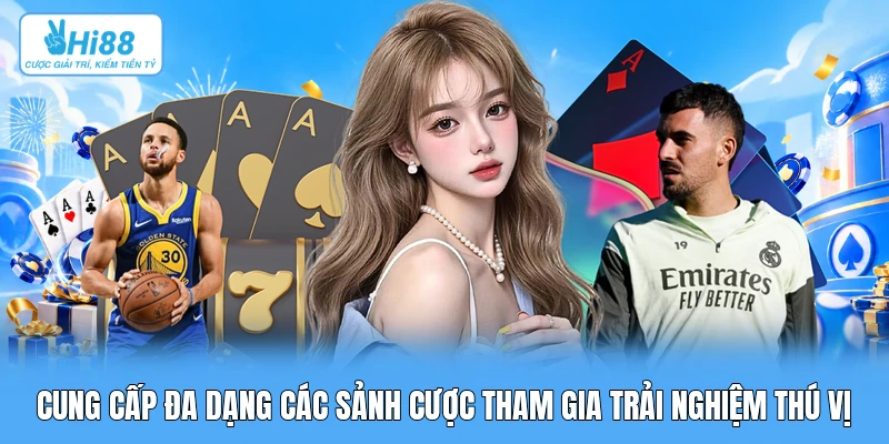 Hi88 Game: Tổng Quan 7 Danh Mục Giải Trí & Hạ Tầng API Quốc Tế Cung cấp đa dạng các sảnh cược tham gia trải nghiệm thú vị