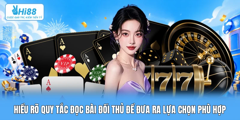 Nghệ Thuật Đọc Vị & Câu Bài Trong Phỏm: Mô Hình Toán Học & Ma Trận Hiểu rõ quy tắc đọc bài đối thủ để đưa ra lựa chọn phù hợp