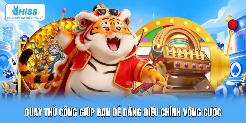Chiến Thuật Quay Hũ Tự Động: Công Thức Quản Trị 100 Vòng Đầu Tiên Chuẩn Kỹ Thuật Quay thủ công giúp bạn dễ dàng điều chỉnh vòng cược